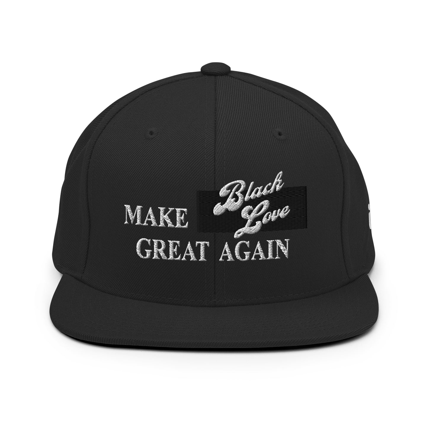 Make Black Love Great Again Snapback Hat